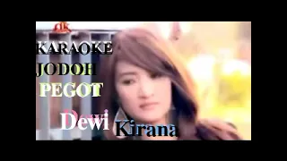 Download JODOH PEGOT KARAOKE DEWI KIRANA ORIGINAL MP3