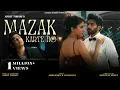 Download Lagu Mazak Karte Ho (Official Video) Ankit Tiwari I Underrated | Anuraj I Akaisa I Abhendra I Preet\u0026Srman