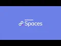 Teamwork Spaces Overview