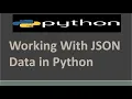 Working With JSON Data in Python Working with JSON Data using the json Module