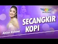 Download Lagu Secangkir Kopi   –  Anisa Rahma  –  New Ryant Musica
