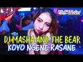 Download Lagu DJ TERBARU Masha And The Bear X Koyo Ngene Rasane Full Bass🔥🔥