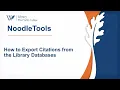 NoodleTools How to Export Citations from the Library Databases