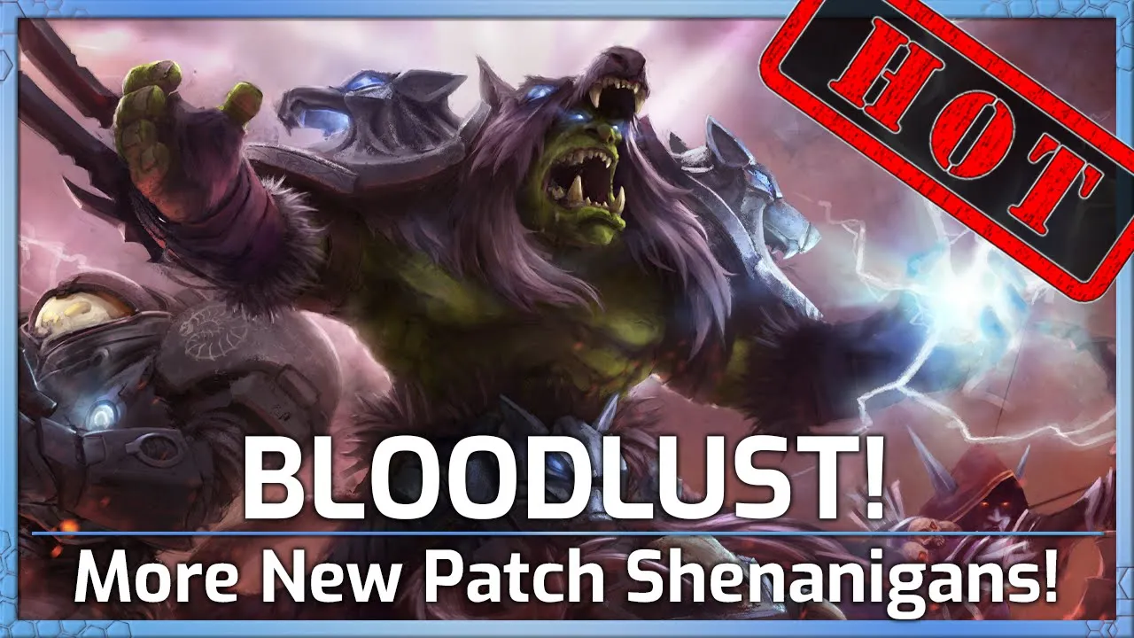 BLOODLUST! More New Patch META! - Last Chance - Heroes of the Storm