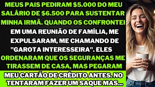 Meus pais exigiram metade do meu salário de $6.500 para sustentar minha irmã. Quando me recusei...