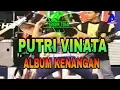 Download Lagu GOYANG SENGGOL [[ PUTRI VINATA ]] ALBUM KENANGAN