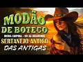 DOMINGO MODÃO RAIZ SERTANEJA 🎸 SÓ AS MELHORES DO SERTANEJO ANTIGO 💖