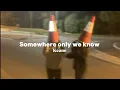 Download Lagu Somewhere only we know [speed up | Lyrics] Keane