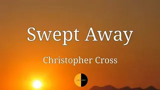 Download Swept Away (Lyrics) Christopher Cross @lyricsstreet5409 #lyrics #christophercross #sweptaway MP3