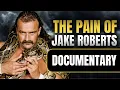 The Hideous Story of Jake The Snake Roberts Wrestling Documentary