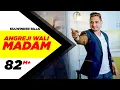 Download Lagu Angreji Wali Madam (Official Video) | Kulwinder Billa, Dr Zeus, Shipra Goyal Ft Wamiqa Gabbi