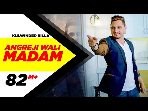 Download MP3 Angreji Wali Madam (Official Video) | Kulwinder Billa, Dr Zeus, Shipra Goyal Ft Wamiqa Gabbi