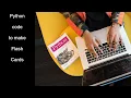 How to make Flash Cards with Python