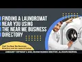 Finding a Laundromat Near You Using the Near Me Business Directory