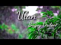 "Ulan " by Bugoy Drilon  Lyric Video " The Boy Foretold By The Stars OST "