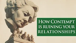 Signs Contempt Is Ruining Your Relationship & Ways to Cope