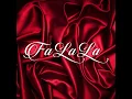Fa La La