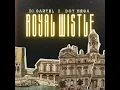 Download Lagu DJ Cartel - Royal Whistle (feat. Dot Mega)