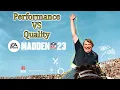 Madden NFL 23 Performance VS Image Quality - UPDATE CHECK LINK BELOW