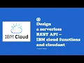 Create a REST API using IBM cloud functions and cloudant