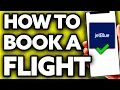 How To Book a Flight on Jetblue Very EASY