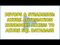 DevOps SysAdmins Azure automation runbooks access to Azure SQL Database 2 Solutions
