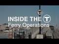 Inside the T - Ferry Operations