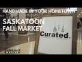 Curated Fall 2019 Market - Saskatoon Sk