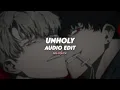 Download Lagu unholy - sam smith ft. kim petras | edit audio