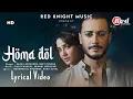 Download Lagu Homa Dol (LYRICS) Saad Lamjarred | Neeti Mohan | Elli AvrRam | Rajat Nagpal | Anshul Garg