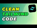 How to Avoid Duplicate Classes in Tailwind CSS Tailwind CSS Tips Clean Tailwind Code