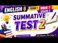 ENGLISH 6 TERM 1 WEEK 7 SESSION 2 SUMMATIVE TEST 2