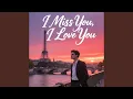 Download Lagu I Miss You, I Love You