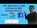 LeetCode 1567 Maximum Length of Subarray With Positive Product - Interview Prep Ep 96