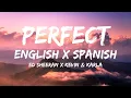 PERFECT | English X Spanish | Ed Sheeran X Kevin \u0026 Karla