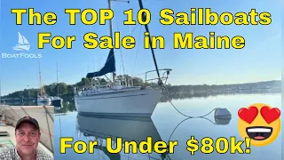 Maine Sailboat Shopping: 10 STUNNERS for Under $80k!