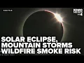 Seattle Weather Mountain storms wildfire smoke risk a look at the solar eclipse