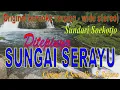 Langgam DITEPINYA SUNGAI SERAYU - Sundari Soekotjo - R Soetedjo -S Sujono - Original karaoke version