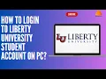 How to Login to Liberty University Student Account on PC