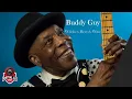 Buddy Guy  - Whiskey, Beer & Wine
