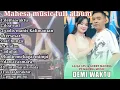 Lagu Demi waktu - Gerry Mahesa feat Laila ayu Mahesa music full album 