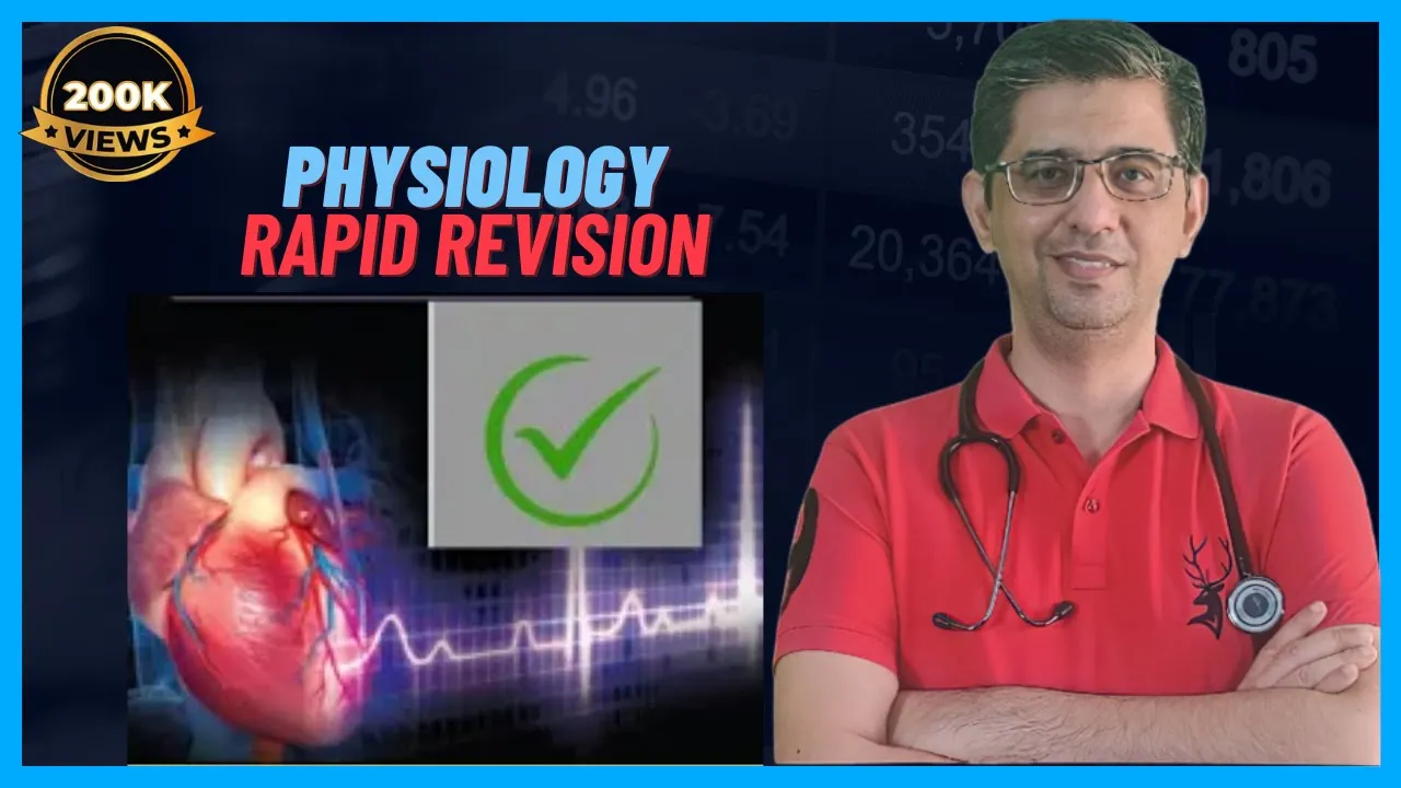 Rapid revision of Physiology under 4 hours