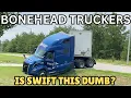 Swift Trucking Stuck and Can t Get Out Bonehead Truckers of the Week