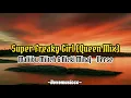 Maliibu Miitch & Nicki Minaj - Super Freaky Girl (Queen Mix) [Verse - Lyrics]