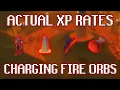 Actual XP Rates for Charging Fire Orbs in OSRS