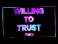 Kid Cudi - "Willing To Trust" with Ty Dolla $ign (Official Audio)