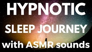 Hypnotic ASMR For Sleep With Auditory ASMR Triggers INTERGALACTIC SPACE TRAVEL 