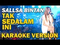 Download Lagu SALLSA BINTAN   TAK SEDALAM INI   KARAOKE