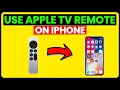 How To Use Apple TV Remote On iPhone How To Set Up And Use Apple TV Remote On iPhone
