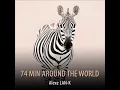 Download Lagu 74 MIN AROUND THE WORLD (Ethnic Deep House dj set)